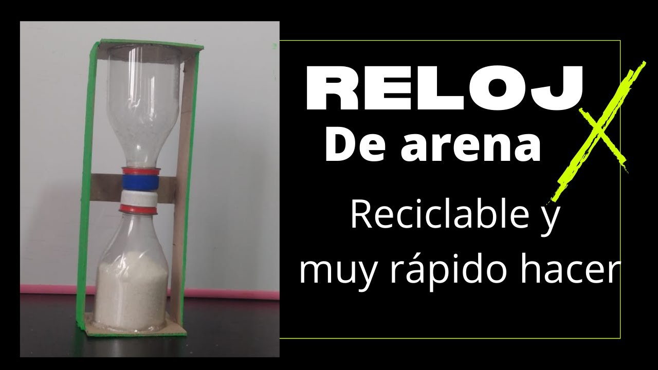 RELOJ DE ARENA  MANUALIDADES con botellas de plástico 