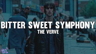 The Verve - Bitter Sweet Symphony (Lyrics)