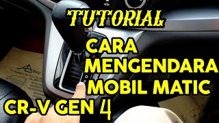 TUTORIAL: How to Drive an Automatic Car | Honda CR-V GEN 4