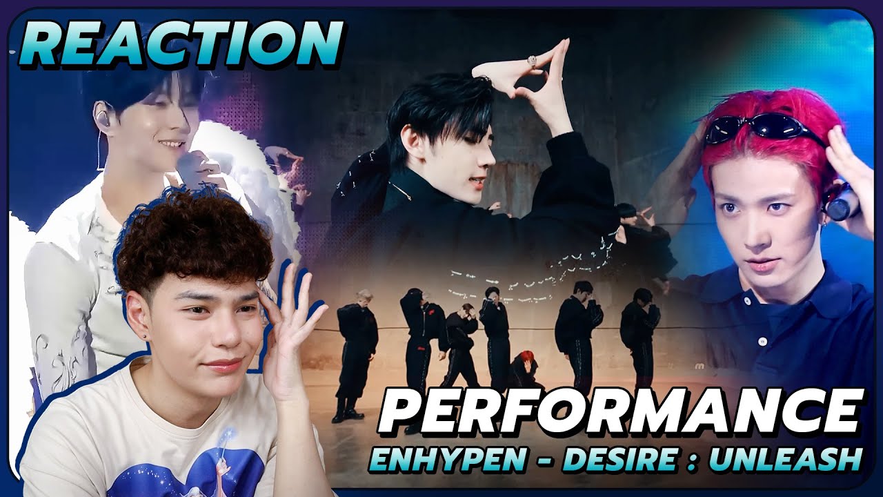 Reaction - Performance DESIRE : UNLEASH | ENHYPEN | ภาพรวมๆ อย่ามาบล็อกกัน | SiiWARU