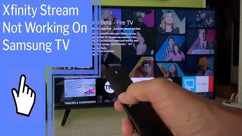 Xfinity Stream Not Working On Samsung TV? Find Solutions Here