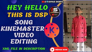 Hi Hello This Is DSP 🤠 Video Editing In Kinemaster By #ishwarshorts #hihellothisisdspsong screenshot 1