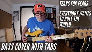 Tears For Fears - Everybody Wants To Rule The World - Bass Cover with Tabs and Score.