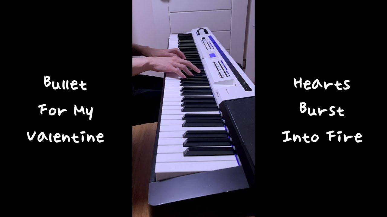 Bullet For My Valentine Hearts Burst Into Fire (Piano Version) YouTube Music
