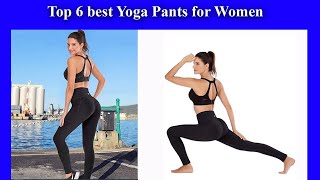 Top 6 Best Yoga Pants For Women