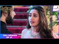 Naagin S5 | Full Episode Ep. 37 | Bani is heartbroken! | Colors TV