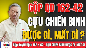 🔥 SỐC TOÀN QUỐC: GỘP QĐ 142 & 62 – CỰU CHIẾN BINH SẼ ĐƯỢC GÌ, MẤT GÌ SAU LUẬT MỚI 2026?