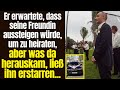 Er erwartete, dass seine Freundin aussteigen würde, um zu heiraten, aber was da herauskam, ließ ihn