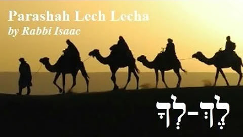 # 3 - Torah Parashah Lech Lecha (Go, go for yourse...