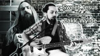 Sweet Jesus - Zakk Wylde (Cover)