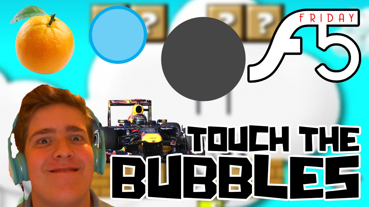 Flash Five Friday - TOUCH THE BUBBLES and other games...