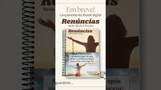 Em breve!Lançamento do ebook digital Renúncias Neste século é preciso!Aguardem...