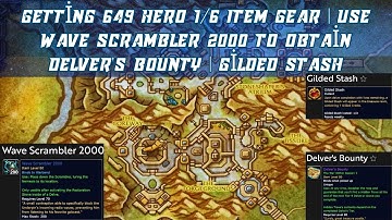 Getting 649 Hero 1/6 Item Gear | use Wave Scrambler 2000 to obtain Delver