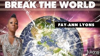 Fay-Ann Lyons - Break The World "2015 Trinidad Soca" chords