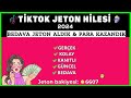 TİKTOK JETON HİLESİ 2024 - SONUNDA GERÇEK JETON HİLESİ