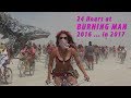 24 Hours at Burning Man 2016 ... in 2017