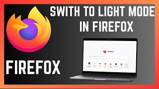How To Change Firefox Theme Colour From Dark Mode To Light Mode