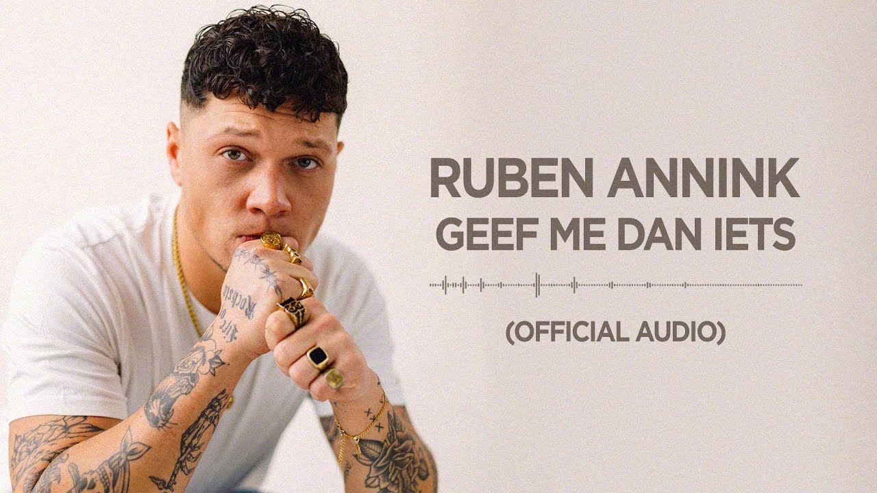 Watch Ruben Annink - Geef Me Dan Iets (Official Audio) on YouTube