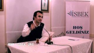 İsbek Konferansları - 10.11.2011 - Yusuf Özkan Özburun