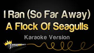 A Flock Of Seagulls - I Ran (So Far Away) (Karaoke Version)