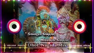 Mahakal Sarkar x Sawriya Seth Ji Mashup ( Remix ) Dhol Mix || Dj Mahakal official