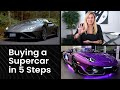 Buying A Supercar In 5 Steps With Heather Ballentine