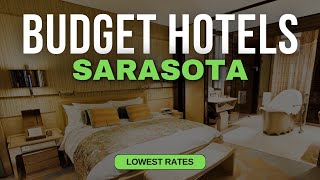 Best Budget Hotels in Sarasota | Top 10 Hotels in Sarasota