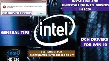 Intel HD Drivers | Installing and Uninstalling| Fix Errors | General Tips