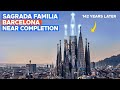 Construction update la sagrada familia near completion after 142 years