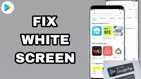 How To Fix And Solve Google Play Store White Screen | Final Solution