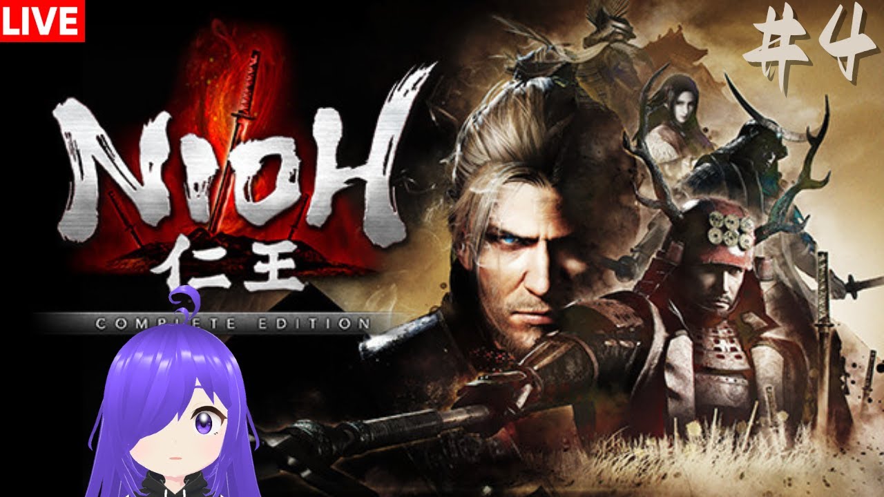 仁王 NIOH 我们来到了古代世界!!! [马来西亚Vtuber ] | MYViki