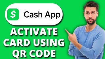 NEW! How to Activate Your Cash App Card Using QR Code (2025) 🟢 | Fast & Secure Step-by-Step Guide