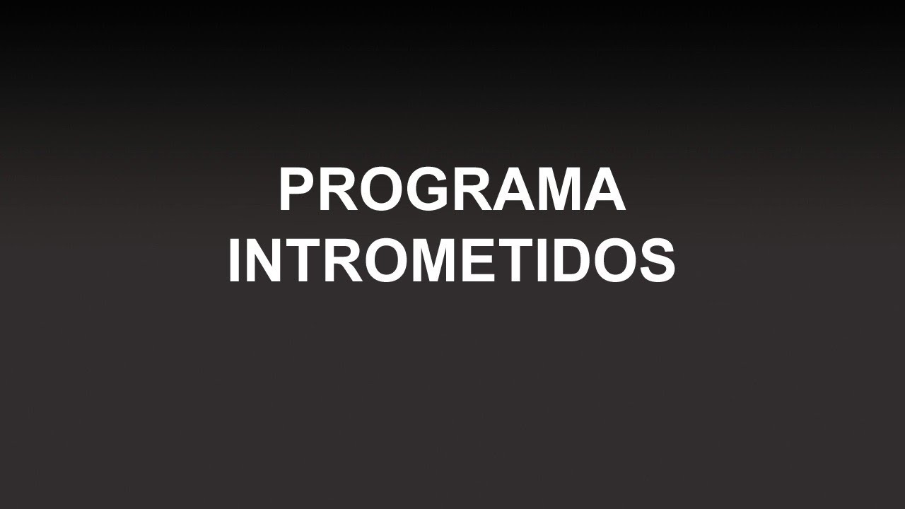 Programa Intrometidos 21-04-2022