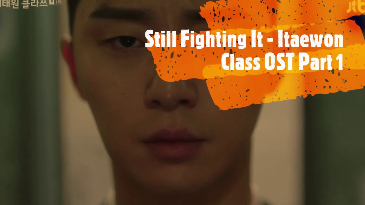 Lee Chan Sol (이찬솔) - Still Fighting It (Itaewon Class OST Part 1