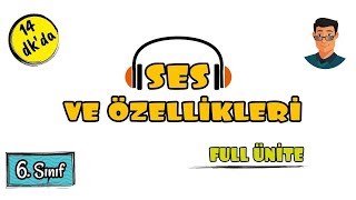 Ses ve Özellikleri / 6. Sınıf