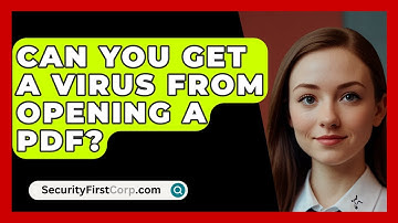 Can You Get A Virus From Opening A PDF? - SecurityFirstCorp.com