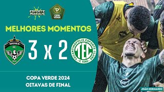 MANAUS FC 3 x 2 TOCANTINÓPOLIS-TO | MELHORES MOMENTOS | OITAVAS DE FINAL DA COPA VERDE 2024