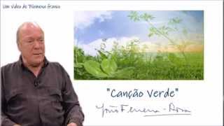Video thumbnail of "João Ferreira Rosa  "Canção Verde""