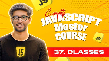 #37 Class & Constructor in javascript  | JS Master Course in Hindi/Urdu