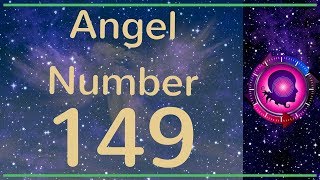 Famous ANGEL NUMBER 149 -  (Meanings & Symbolism) - ANGEL NUMBERS Wealth