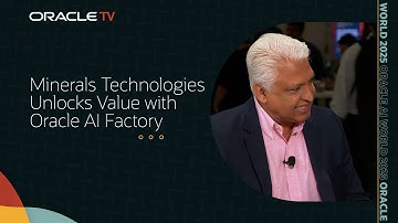 Minerals Technologies and Oracle AI Factory: Transforming Analytics on Oracle TV at AI World 2025