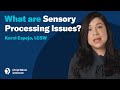 Understanding Sensory Processing Issues in Children