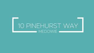 10 Pinehurst Way, Medowie