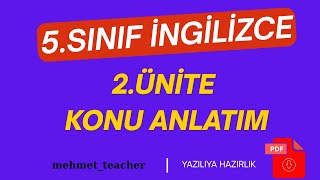 5.Sınıf İngilizce 2.Ünite Konu Anlatım