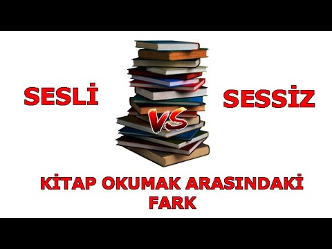 Video: Sözlü ve sessiz okuma arasındaki fark nedir?