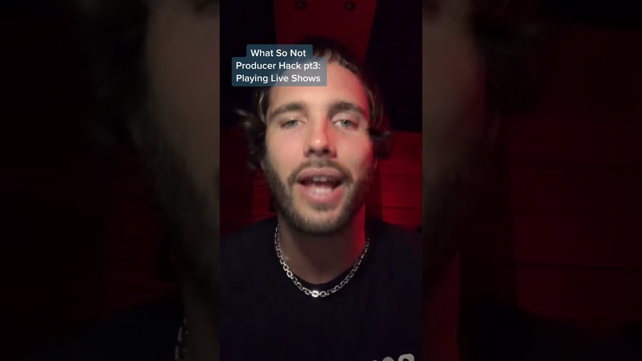 What So Not Producer Hacks pt. 3 Playing Live Shows 