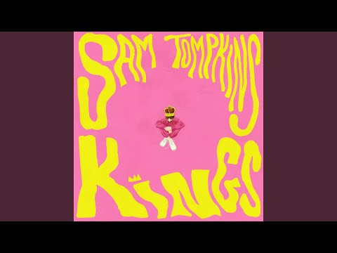 Kings - Sam Tompkins