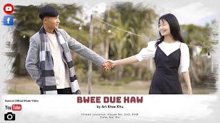 Karenni New Song - Bwee Due Haw by Art Khoe Khu