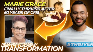 Finally Thriving after 50 Years of CFS - Marie Grace | CHRONIC FATIGUE SYNDROME by CFS Recovery 1,935 views 1 month ago 30 minutes