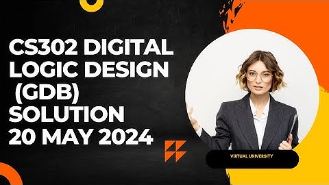 CS302 (GDB) SOLUTION SPRING 2024 #cs302 #cs302gdbsolutionspring2024